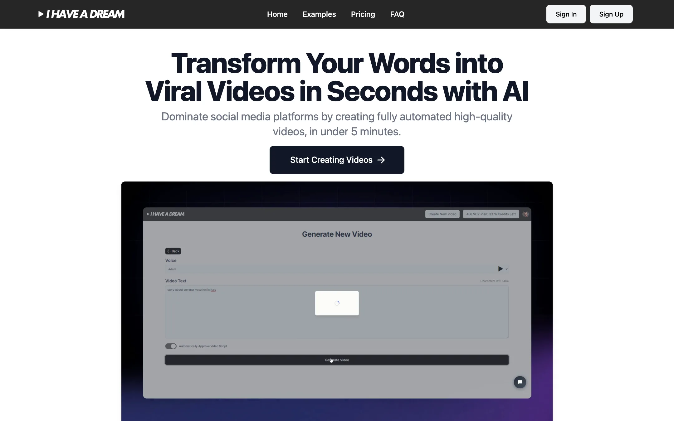 I Have a Dream homepage: Transform Your Words into Viral Videos in Seconds with AI