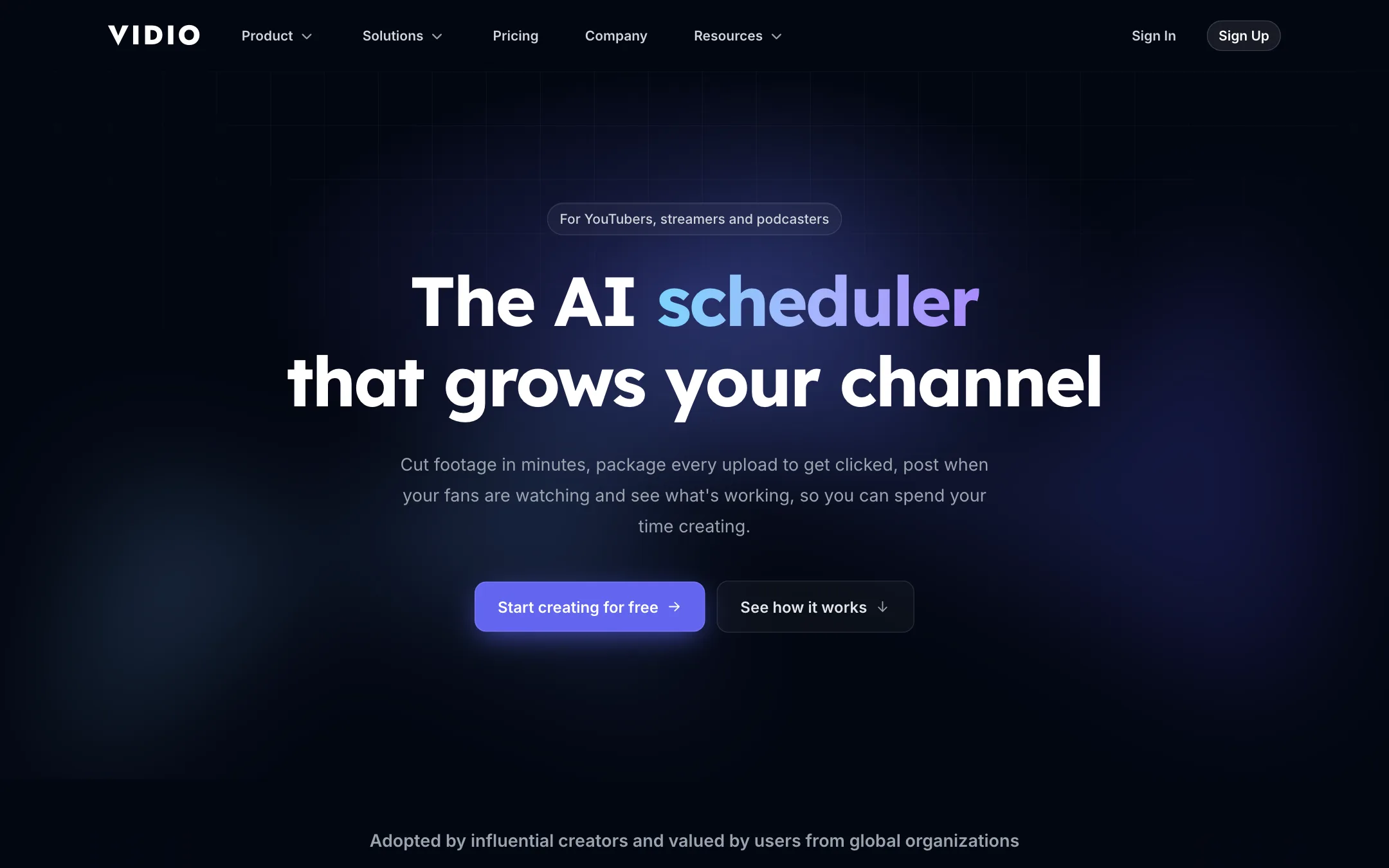 VIDIO homepage headline: The AI scheduler that grows your channel, for YouTubers, streamers and podcasters